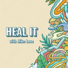 Heal it (feat. Mike Love)