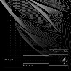 Download: Tim Duysen ‘Interludium’ [Rhythm Cult Edit]