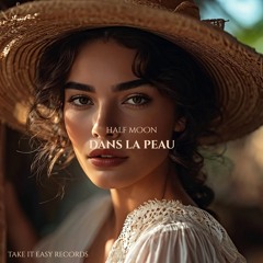 Half Moon - Dans La Peau (Original Mix)