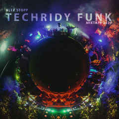 Techridy Funk (Mixtape 2021)