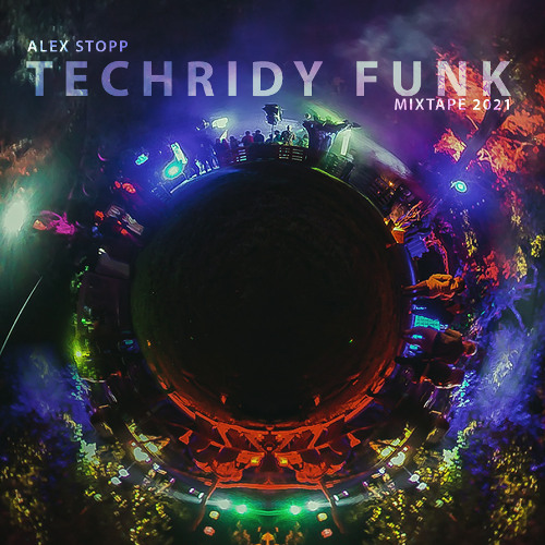 Techridy Funk (Mixtape 2021)