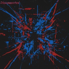 Disconnected