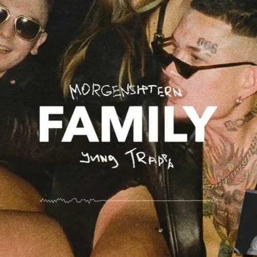 [МИНУС] Family - Morgenshtern, Yung Trappa