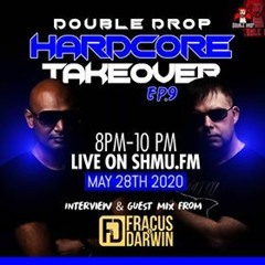 HardcoreTakeover Ep.9 Ft Fracus And Darwin