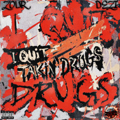 I QUIT TAKIN' DRUGS