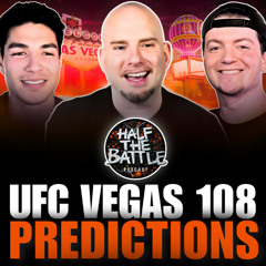 #609 - UFC Vegas 108 FULL CARD Predictions