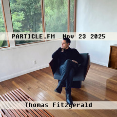 PARTICLE.FM 11 • 23 • 25
