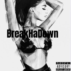 BreakHaDown