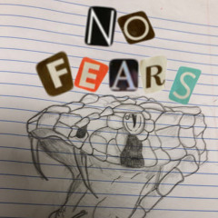 No fears ft (BORD3RL1N3)