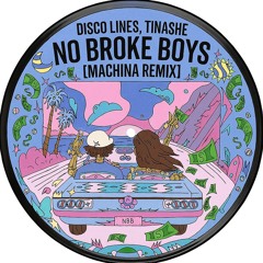 Disco Lines, Tinashe - No Broke Boys (Machina Tech House Remix)(FREE DL)