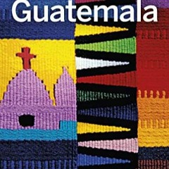 [Télécharger le livre] Lonely Planet Guatemala (Travel Guide) sur Amazon JMM0V