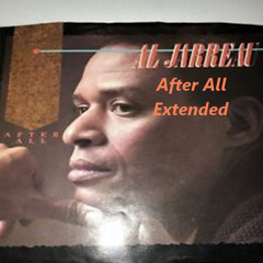 Al Jarreau - After All - Extended - DJ Anilton