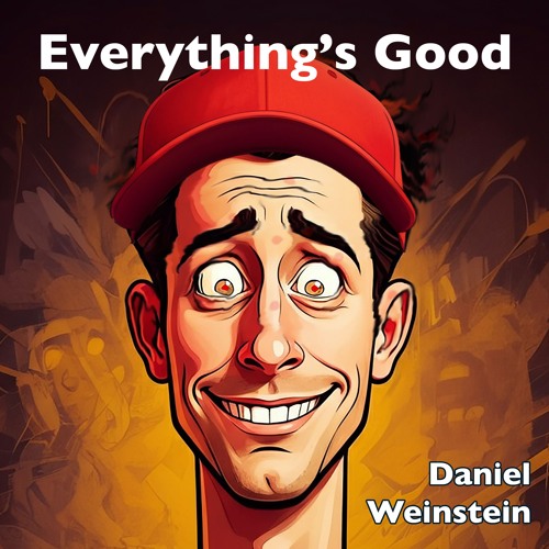 Everything's Good