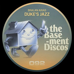 PREMIERE: Bralan Arias - Duke's Jazz [theBasementDiscos]