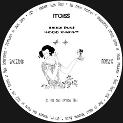 MOISS615 TEEZ (US) - Ooo Baby || Single