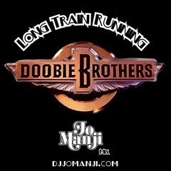 The Doobie Brothers - Long Train Runnin' (Jo Manji's Beach mix) djjomanji.com
