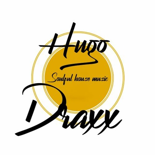HUGO DRAXX SOULFUL HOUSE MIX AUGUST 2022 2ND PART