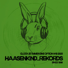 Haasenkind_Rekords Glück ist immer eine Option #10_2025