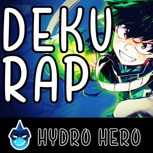 Stream Deku Rap, Izuku Midoriya From My Hero Academia (Pokemon Theme Hip  Hop Beat) by HydroHero | Listen online for free on SoundCloud