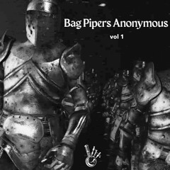 Bag Pipers Anonymous volume 1