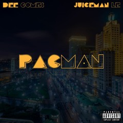 Pacman (feat. Juiceman LE)