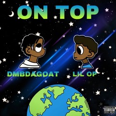 On Top (feat. dmbdagoat)