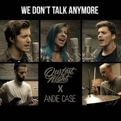 Charlie Puth, Selena Gomez- We Don't Talk Anymore (cover By Andie Case Feat. Our Last Night)