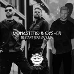 PREMIERE: Monastetiq & Oysher - Restart Feat. Zanjma [Octopus]
