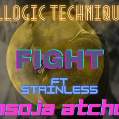 The Fight (ft Stainless & Msoja Atchuu)