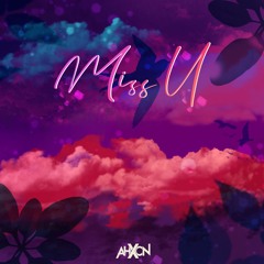 AhXon - Miss U