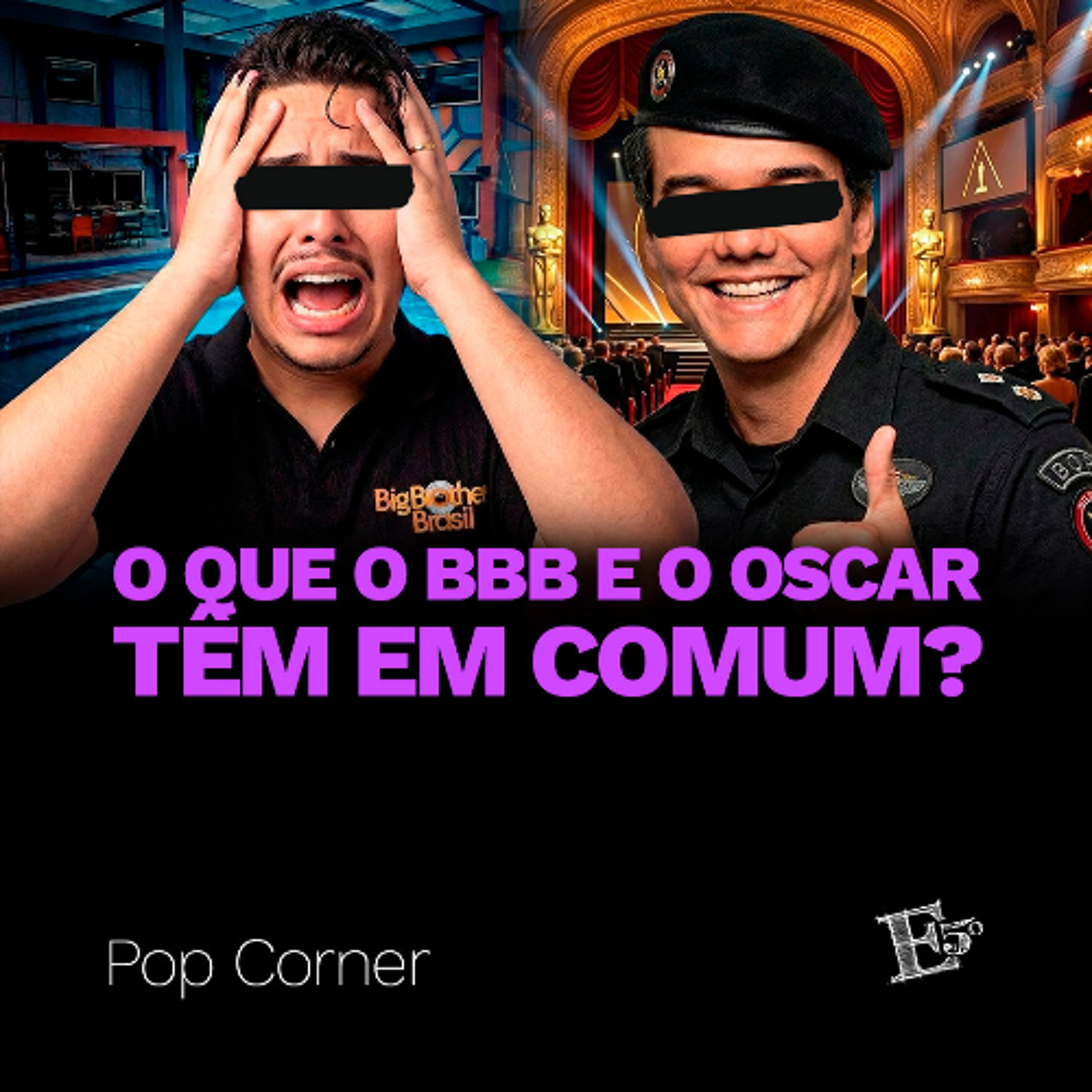 O que o BBB e o OSCAR Têm Em Comum? | POP CORNER episode artwork