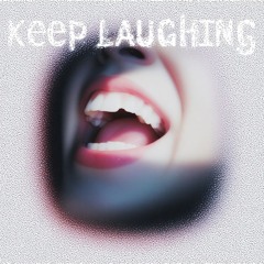 Keep Laughing (club mix)