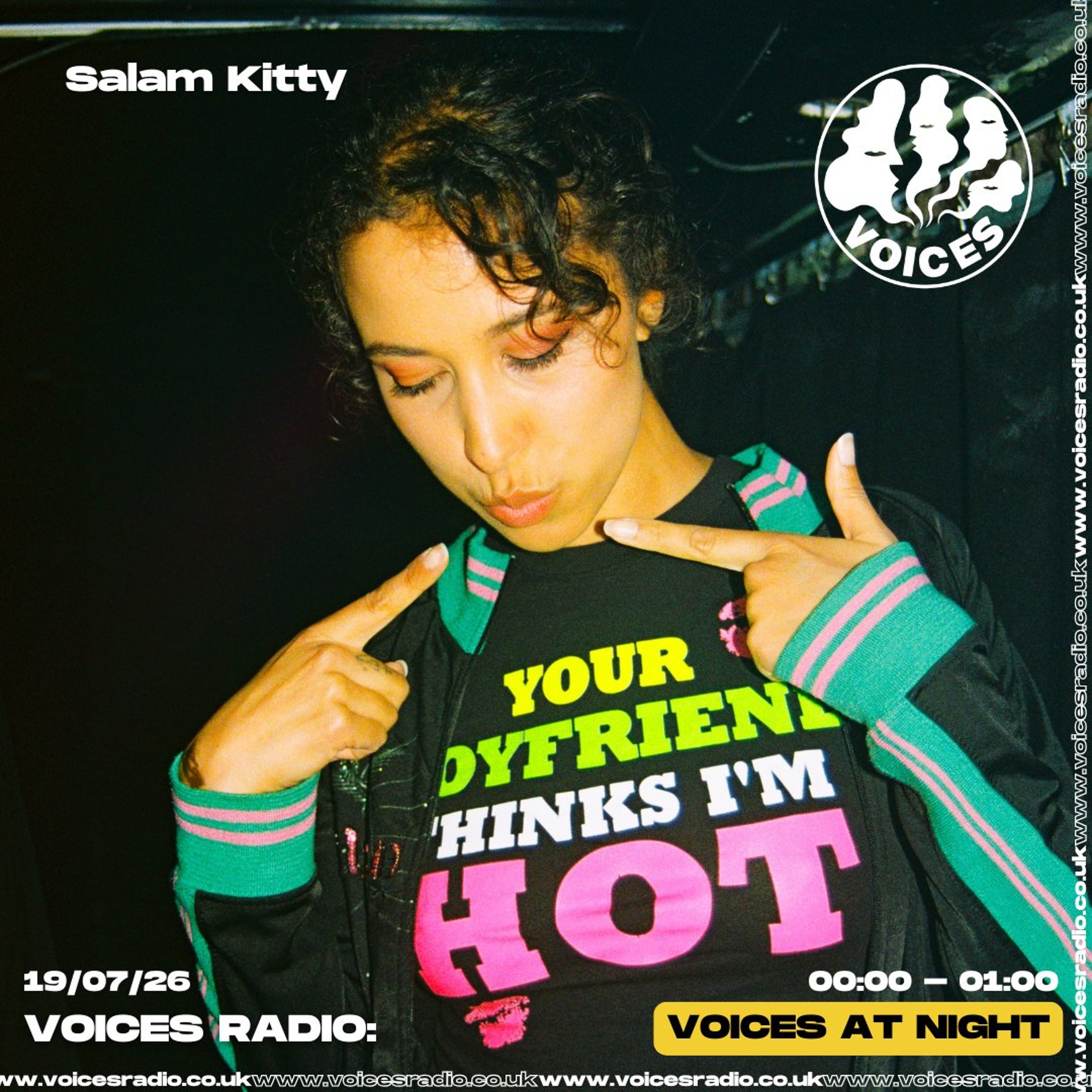 Salam Kitty - 19/07/26 - [Voices Radio]