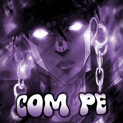 COM PE- Super Slowed