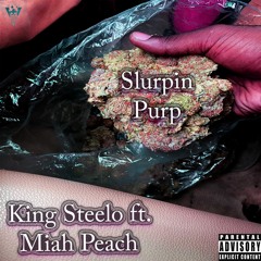 Slurpin' Purp ft. Miah Peach