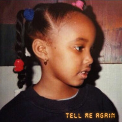 Tell Me Again
