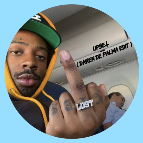 UPSET - BRENT FAIYAZ (DAREN DE PALMA EDIT)