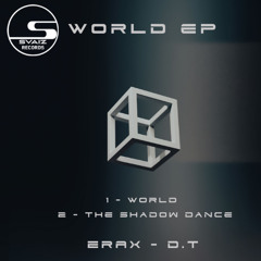 Erax D.T - World (Original Mix)