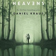 Access [PDF EBOOK EPUB KINDLE] Bent Heavens by  Daniel Kraus 📝