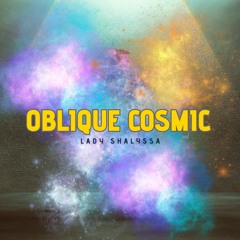 OBLIQUE COSMIC