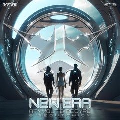 Rayvolt & Recype Ft Sedutchion - New Era (Rapture)