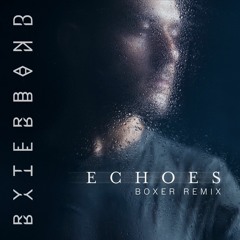 Echoes - Boxer Remix (Extended)