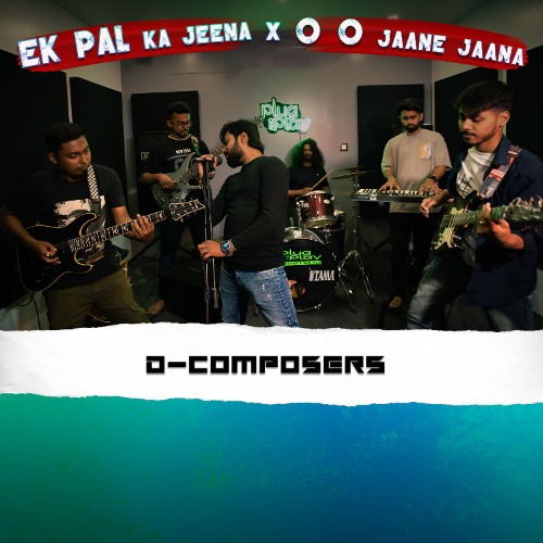 Ek Pal Ka Jeena x O O Jaane Jaana (Cover) | D-COMPOSERS | Lucky Ali & Kamaal Khan