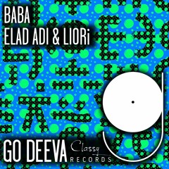 LIORi & Elad Adi   "Baba" (Out On Go Deeva Records Classy)