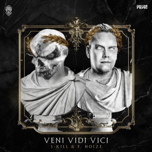S-KILL & F. Noize - Veni Vidi Vici