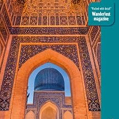 Access PDF ✔️ Uzbekistan (Bradt Travel Guides) by Tim Burford,Sophie Ibbotson [KINDLE