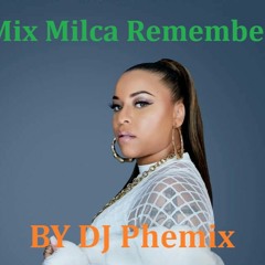 Mix Spécial Milca Remember - By DJ Phemix 💯😍🥰💋🎤🎼