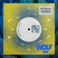 GROSSOMODDO - Silencio ("YALI YALI" Wolf Edit)