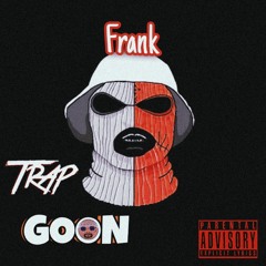Trap Goon[prod.Bourn3]