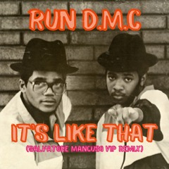 RUN DMC - IT´S LIKE THAT (SALVATORE MANCUSO VIP REMIX)
